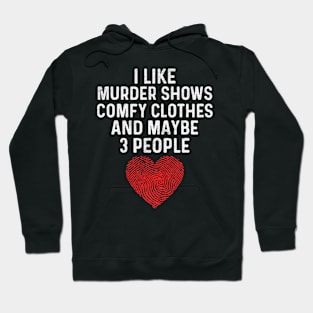 I like murder show Hoodie